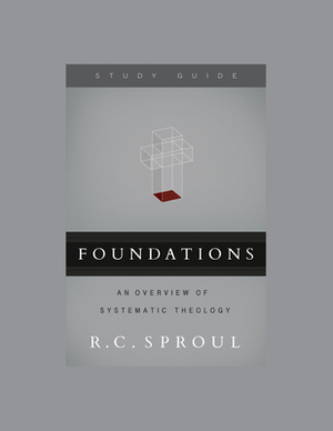 Foundations: An Overview of Systematic Theology by Ligonier Ministries