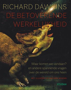 De betoverende werkelijkheid by Richard Dawkins