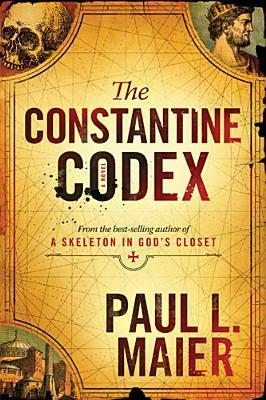 The Constantine Codex by Paul L. Maier