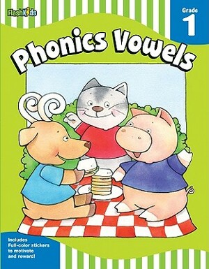 Phonics Vowels: Grade 1 (Flash Skills) by 