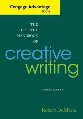 The College Handbook of Creative Writing by Robert DeMaria