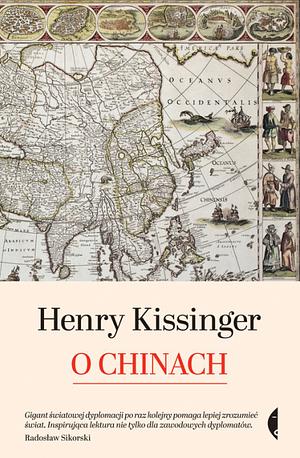 O Chinach by Henry Kissinger