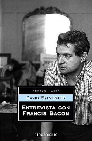 Entrevistas con Francis Bacon by David Sylvester