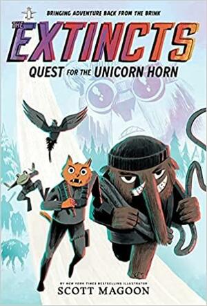 The Extincts: Quest for the Unicorn Horn by Scott Magoon