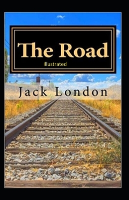 The Road Illustrated by Jack London