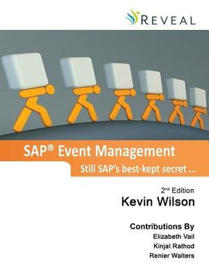 SAP Event Management - Still SAP's Best-Kept Secret ... by Kevin J. Wilson