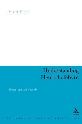 Understanding Henri Lefebvre by Stuart Elden