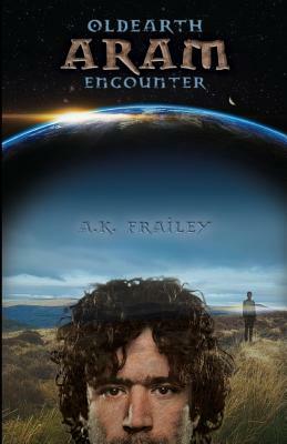 OldEarth ARAM Encounter by A. K. Frailey