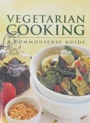 Vegetarian Cooking (Commonsense Guide) by Bay Books