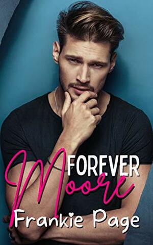 Forever Moore by Frankie Page