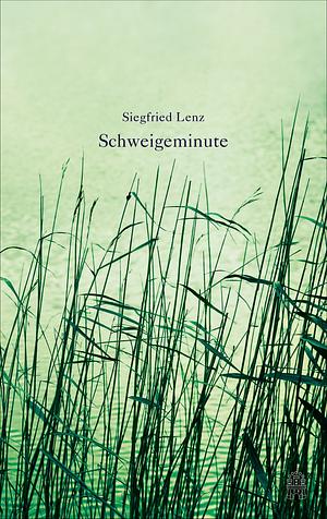 Schweigeminute by Siegfried Lenz