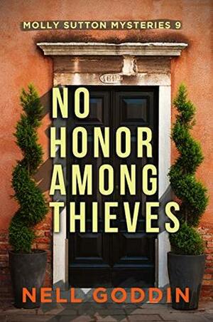 No Honor Among Thieves by Nell Goddin