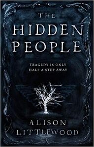 The Hidden People by Alison Littlewood