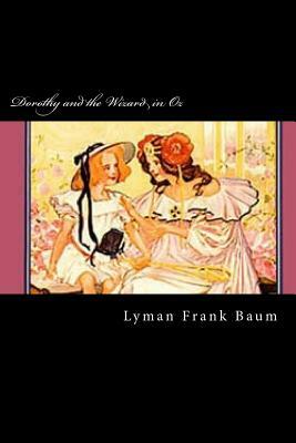 Dorothy and the Wizard in Oz by L. Frank Baum