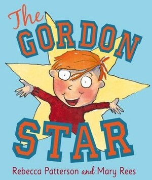 The Gordon Star by Rebecca Patterson, Mary Rees