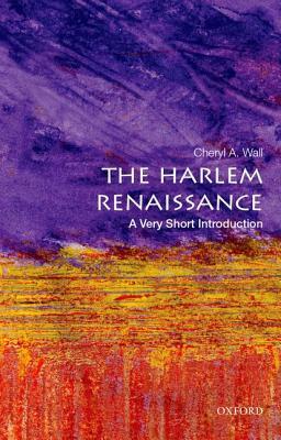 The Harlem Renaissance: A Very Short Introduction by Cheryl A. Wall