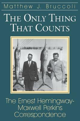 Only Thing That Counts by Ernest Hemingway