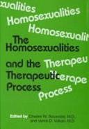 The Homosexualities: Reality, Fantasy, and the Arts by Vamik D. Volkan, Charles W. Socarides