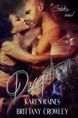 Deception by Karen Raines, Brittany Crowley