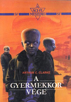 A gyermekkor vége by Arthur C. Clarke