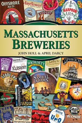 Massachusetts Breweries PB by April Darcy, John Holl