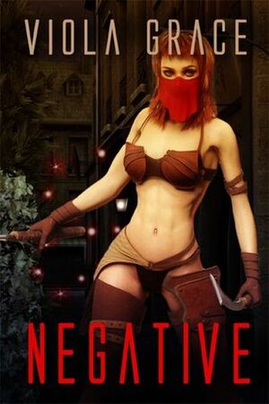 Negative by Viola Grace