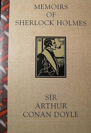 Memoirs of Sherlock Holmes by Arthur Conan Doyle