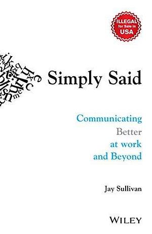 Simply Said by Jay Sullivan, Jay Sullivan