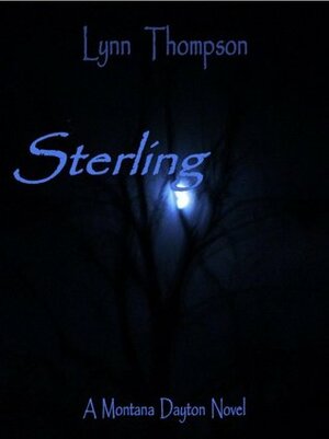 Sterling-A Montana Dayton Novel by Lynn Thompson