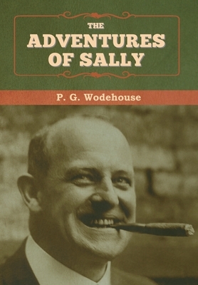 The Adventures of Sally by P.G. Wodehouse