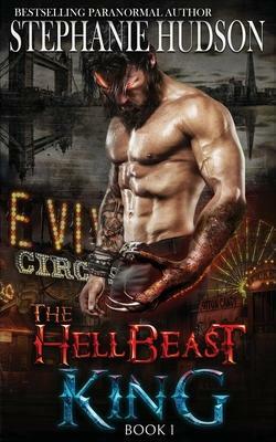 The HellBeast King by Stephanie Hudson