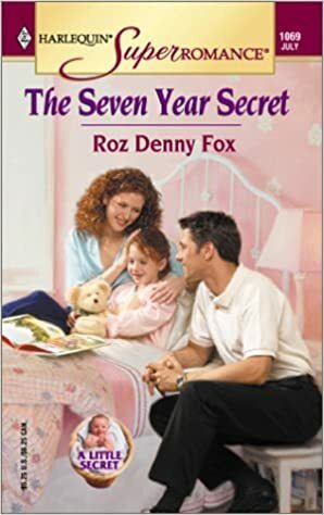 The Seven Year Secret by Roz Denny Fox