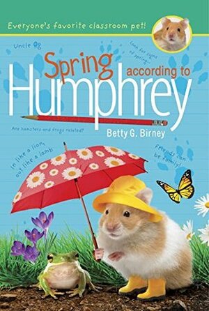 Spring According to Humphrey by Betty G. Birney