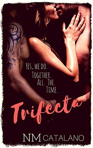 Trifecta by N.M. Catalano