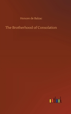 The Brotherhood of Consolation by Honoré de Balzac