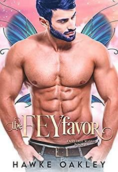 The Fey Favor by Hawke Oakley