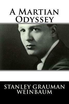 A Martian Odyssey by Stanley G. Weinbaum