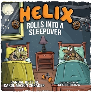 Helix Rolls Into a Sleepover, Volume 2 by Mason Shrader, Randal Betz