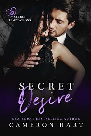 Secret Desire by Cameron Hart