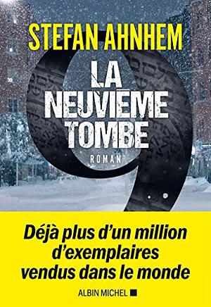 La Neuvième Tombe by Stefan Ahnhem, Caroline Berg