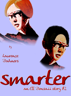 Smarter by Laurence E. Dahners