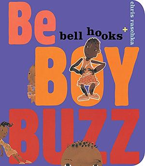 Be Boy Buzz by bell hooks