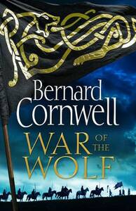 War of the Wolf by Bernard Cornwell