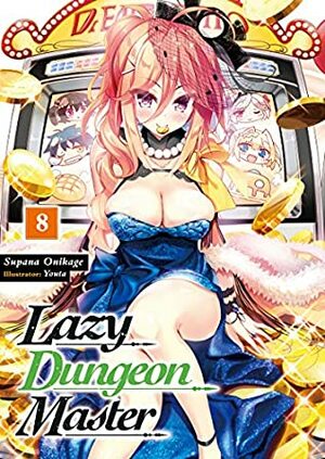 Lazy Dungeon Master: Volume 8 by quof, Youta, Supana Onikage