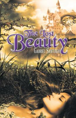 The Lost Beauty by Gabriel Santiago