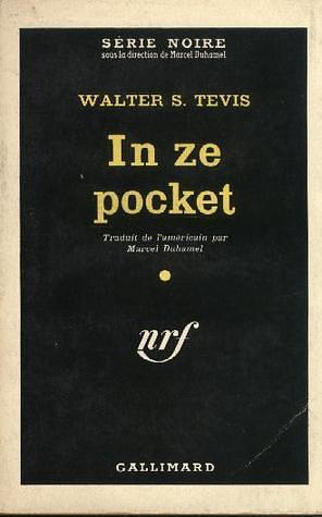 In ze pocket by Walter Tevis, Walter Tevis