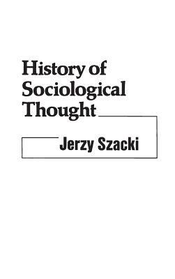 History of Sociological Thought by Larry Percy