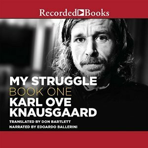 My Struggle: Book 1 by Don Bartlett, Edoardo Ballerini, Karl Ove Knausgård