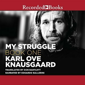 My Struggle: Book 1 by Edoardo Ballerini, Don Bartlett, Karl Ove Knausgård