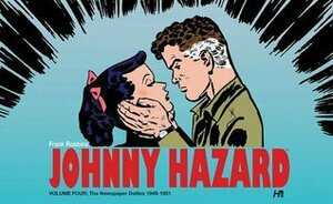 Johnny Hazard: The Newspaper Dailies, Vol. 4: by Daniel Herman, Frank Robbins